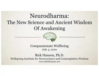 Neurodharma:  The New Science and Ancient Wisdom  Of Awakening  Compassionate Wellbeing  July 4,