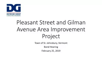 Pleasant Street and Gilman  Avenue Area Improvement  Project  Town of St. Johnsbury, Vermont  Bond