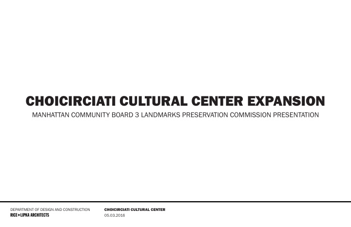 choicirciati cultural center expansion