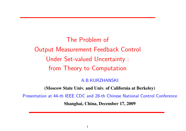 the problem of output measurement feedback control under