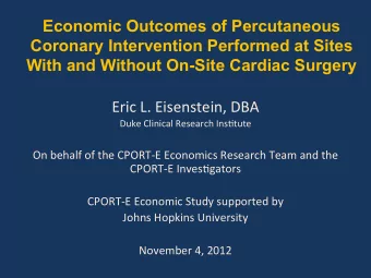 Economic Outcomes of Percutaneous  Coronary Intervention Performed at Sites  With and Without