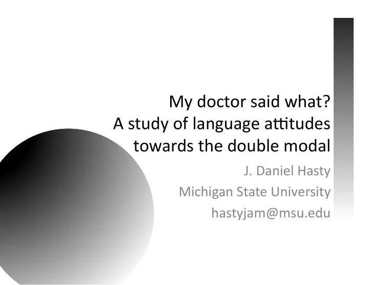 my doctor said what a study of language a6tudes towards