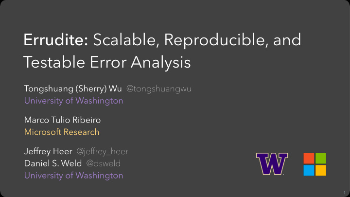 errudite scalable reproducible and testable error analysis