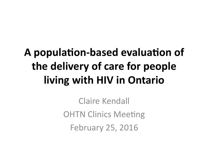 a popula on based evalua on of the delivery of care for