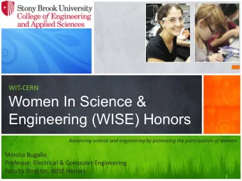 Women In Science &amp;  Engineering (WISE) Honors  Advancing science and engineering by promoting