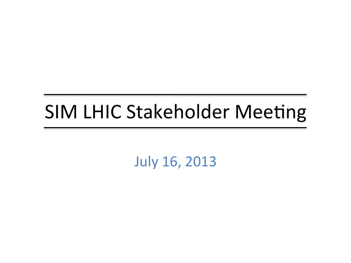sim lhic stakeholder mee1ng