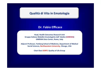 Qualit di Vita in Ematologia Dr. Fabio Efficace  Head, Health Outcomes Research Unit  Gruppo
