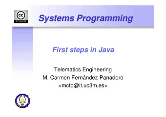 Systems Programming  Programming  Systems  First steps in Java  Telematics Engineering  M. Carmen