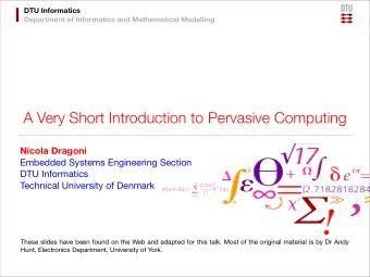 A Very Short Introduction to Pervasive Computing  Nicola Dragoni  Embedded Systems Engineering