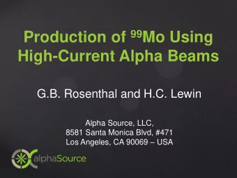 High-Current Alpha Beams  G.B. Rosenthal and H.C. Lewin  Alpha Source, LLC,  8581 Santa Monica