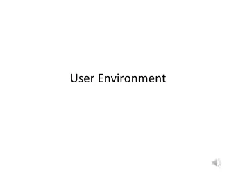 User Environment  Contextual Design:  Stages    Interviews and observations  Done this