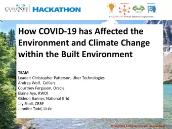 How COVID-19 has Affected the  Environment and Climate Change  within the Built Environment  TEAM
