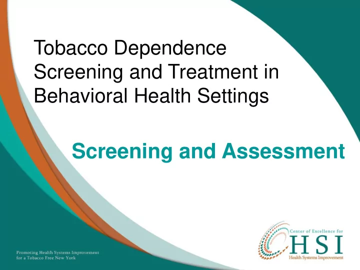 screening and assessment objectives