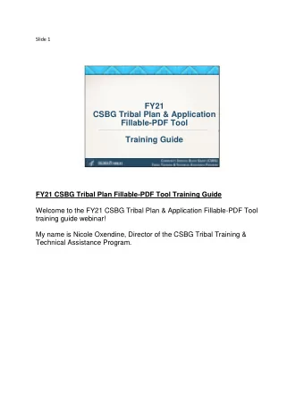 CSBG Tribal Plan &amp; Application  Fillable-PDF Tool  1  Training Guide  FY21 CSBG Tribal Plan