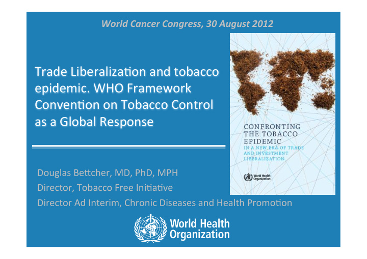 trade liberaliza on and tobacco epidemic who framework