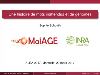 Une histoire de mots inattendus et de gnomes  Sophie Schbath  ALEA 2017, Marseille, 22 mars 2017