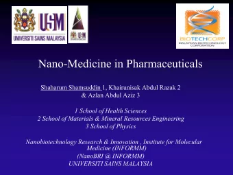Nano-Medicine in Pharmaceuticals  Shaharum Shamsuddin 1, Khairunisak Abdul Razak 2 &amp; Azlan