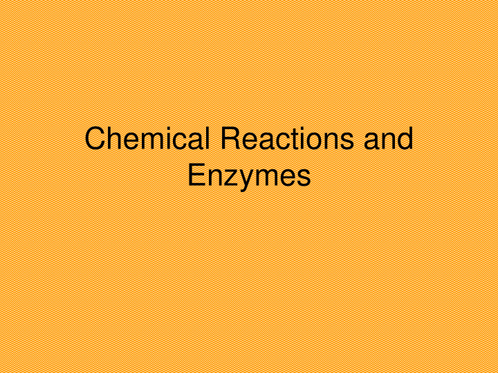 chemical reactions and