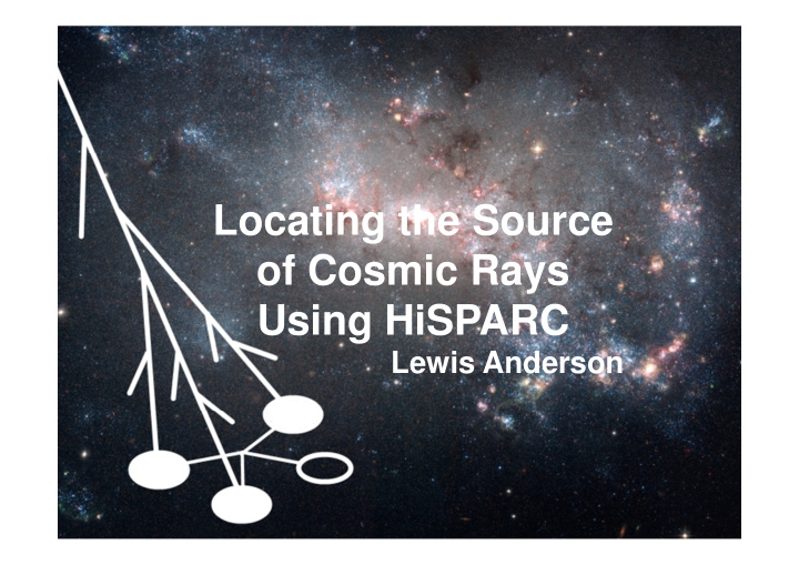 locating the source of cosmic rays using hisparc