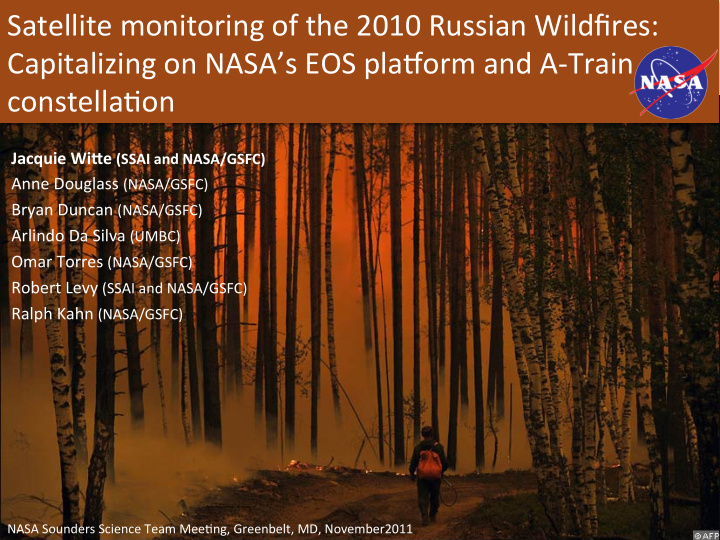 satellite monitoring of the 2010 russian wildfires