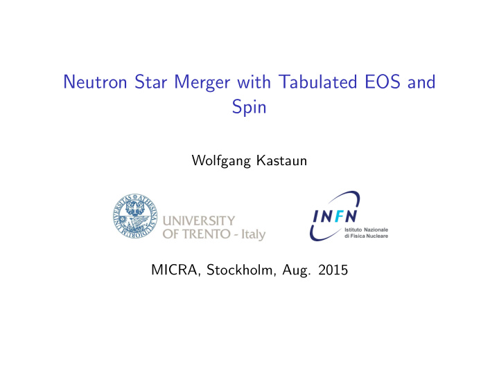 neutron star merger with tabulated eos and spin