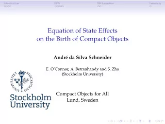 Equation of State Effects  on the Birth of Compact Objects  Andr da Silva Schneider  E.