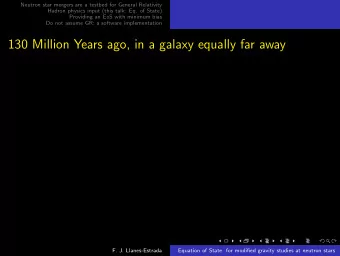 130 Million Years ago, in a galaxy equally far away  F. J. Llanes-Estrada  Equation of State for