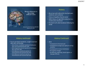 History  Recent Advances in  Neurology  66 yo man with referred for low back pain,  Difficult
