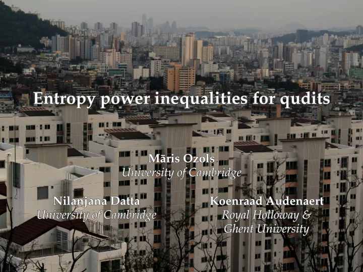 entropy power inequalities for qudits entropy power