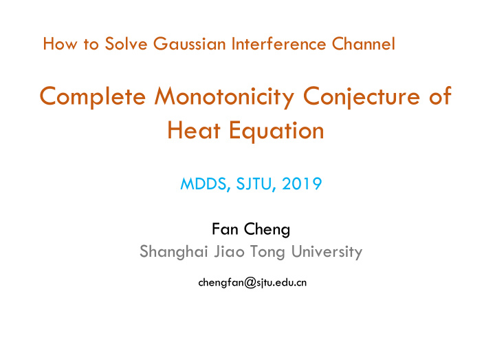 complete monotonicity conjecture of heat equation