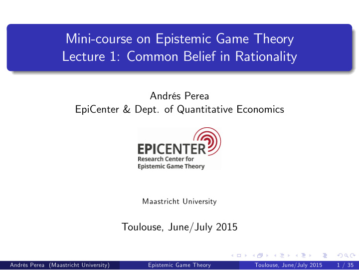 mini course on epistemic game theory lecture 1 common