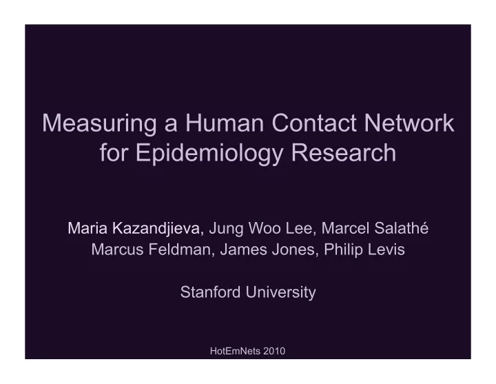 measuring a human contact network for epidemiology
