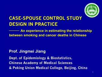 DESIGN IN PRACTICE  An experience in estimating the relationship  between smoking and cancer