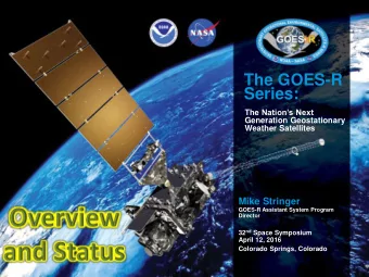 Series:  The Nations Next  Generation Geostationary  Weather Satellites  Mike Stringer  GOES-R