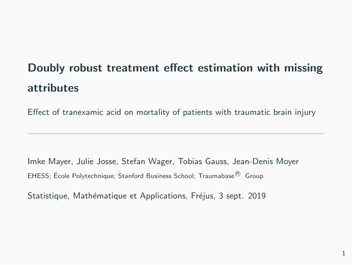 doubly robust treatment e ff ect estimation with missing