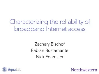 Zachary B  Bischof  Fabian B  Bustamante  Nick  Nick Fea  Feamst  ster  er  The growth of broadband