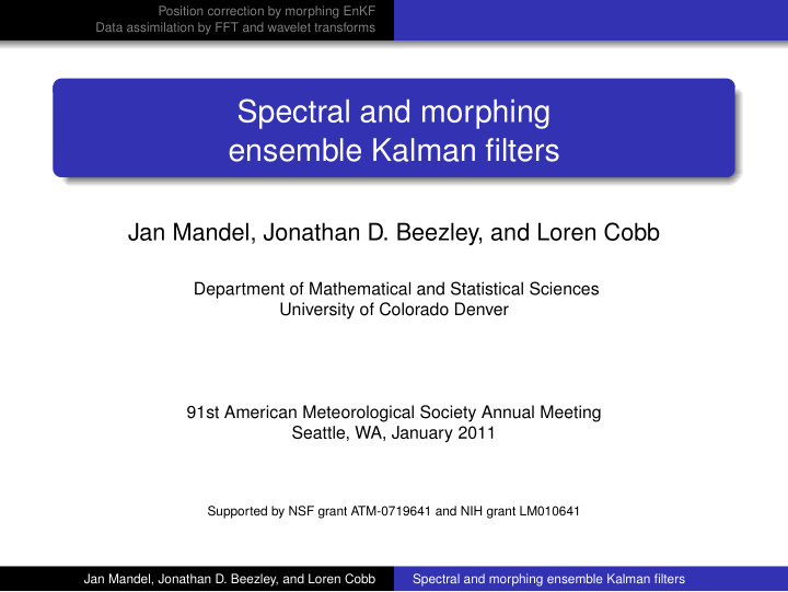 spectral and morphing ensemble kalman filters