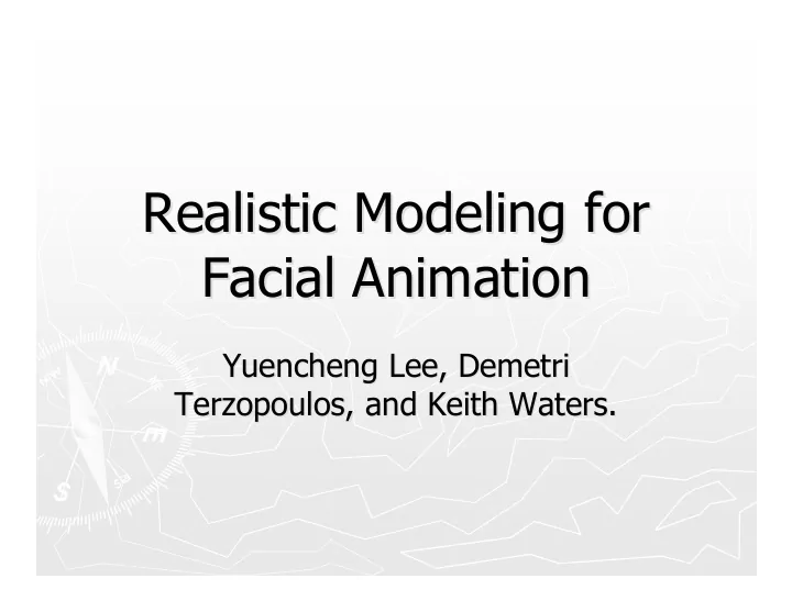 realistic modeling for realistic modeling for facial