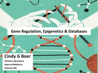 Cindy G Boer  Genetic Laboratory  Internal Medicine  Erasmus MC  Congratulations!  A genome-wide