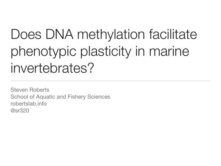 does dna methylation facilitate phenotypic plasticity in