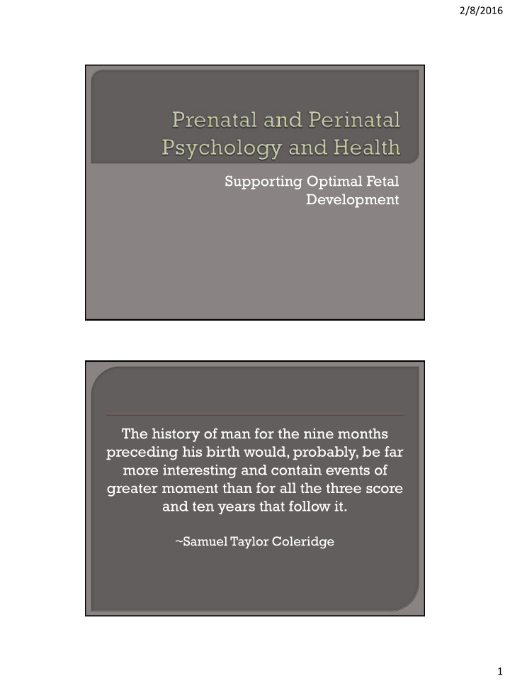 supporting optimal fetal development the history of man