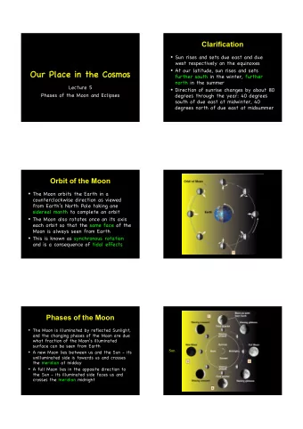Our Place  Our  Place in  in the  the Cosmos  Cosmos  further south in the winter, further  north