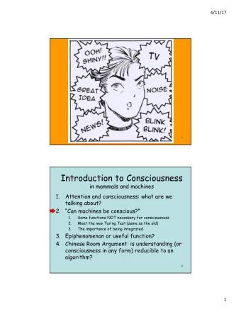 Introduction to Consciousness  in mammals and machines  1.  Attention and consciousness: what are