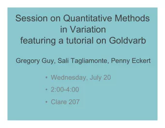 Session on Quantitative Methods  in Variation  featuring a tutorial on Goldvarb  Gregory Guy, Sali