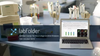 German Center for Neurodegenerative Diseases  14th October 2019  1  Agenda 12:30 - 1:15 PM
