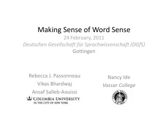 Making Sense of Word Sense 24 February, 2011  Deutschen Gesellschaft fr Sprachwissenschaft (DGfS)