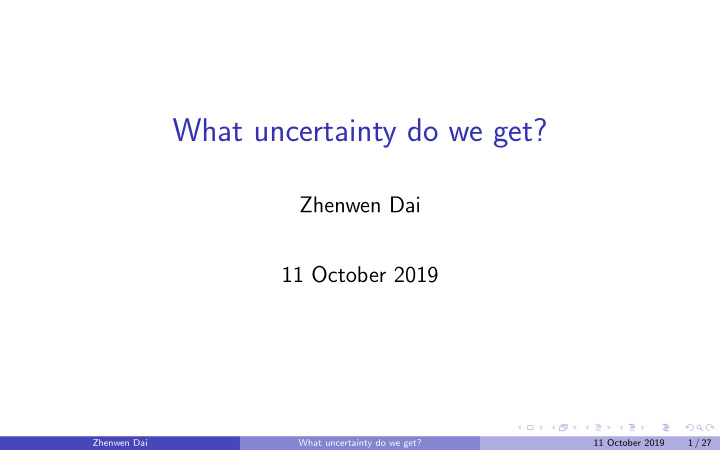 what uncertainty do we get