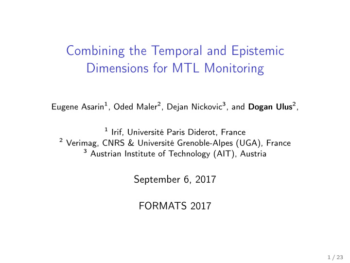 combining the temporal and epistemic dimensions for mtl