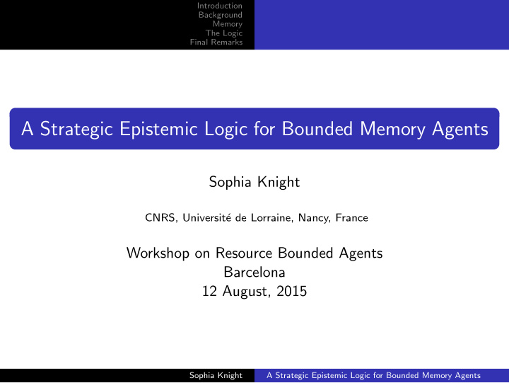 a strategic epistemic logic for bounded memory agents