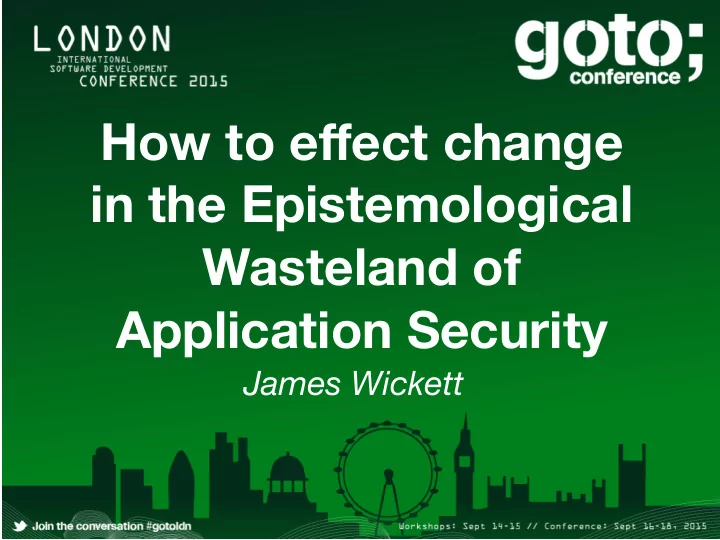 how to e ff ect change in the epistemological wasteland